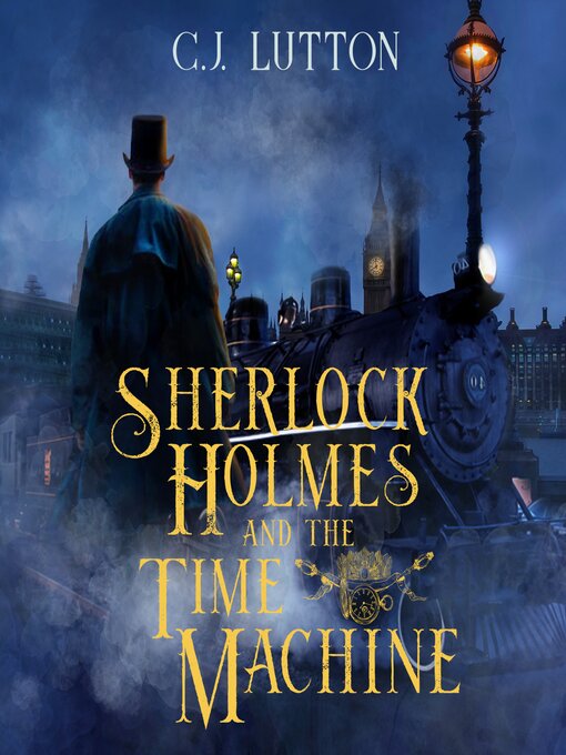 Title details for Sherlock Holmes and the Time Machine by Joanna Campbell Slan - Available
